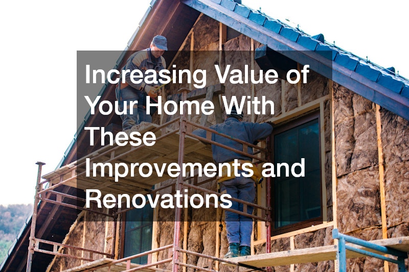 Increasing Value of Your Home With These Improvements and Renovations- Home Inspector Potomac